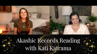 Akashic Records Reading with Kati (Yasmine) Katrama