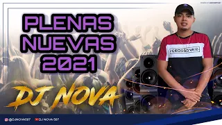 PLENAS NUEVAS MIX 2021 - PLENAS DURAS 🔥 - @DJNOVA507