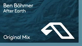 Ben Böhmer - After Earth