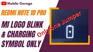 Redmi Note 10 Pro Mi Logo Blink & Charging Symbol Only Solution - Mobile Garage