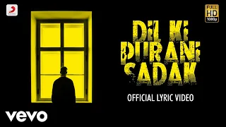 Dil Ki Purani Sadak - Official Lyric Video | KK | Vijay Vijawatt | Samidh - Urvi