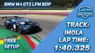 IMOLA LFM BOP | BMW M4 GT3 Hotlap + FREE Setup