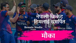 माैका | Maukaa | Dedicated to Nepali Cricket Team for T20 World Cup