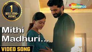 Mithi Madhuri (Offical Video Song) - Naadi Dosh | Yash Soni | Janki Bodiwala | Raunaq Kamdar