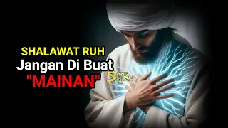 Jebol Juga, Isi Sholawat Ruh | Ilmu Hakikat Diri