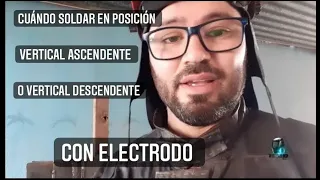 CUANDO SOLDAR EN POSICIÓN VERTICAL DESCENDENTE / WHEN TO WELD IN A VERTICAL DOWN POSITION