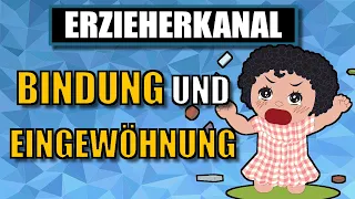 Die Bindungstheorie nach John Bowlby (3/3) (einfach erklärt) | ERZIEHERKANAL