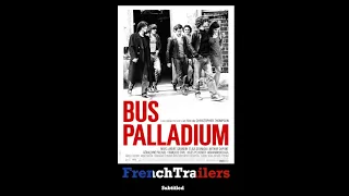 Bus Palladium (2010) - Trailer with french subtitles