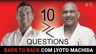 10 Questions Back to Back com Lyoto Machida