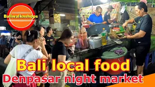 DENPASAR NIGHT MARKET || Bali Local Food