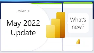 Power BI Update - May 2022