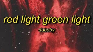 [1 HOUR] DaBaby - Red Light Green Light (Lyrics)  baby prolly in a fast car