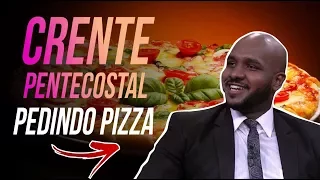 Crente  Pedindo Pizza  - Pr Jacinto Manto  Tô Solto
