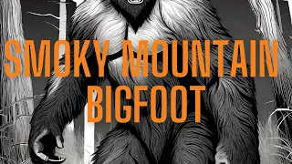 Smoky Mountain Bigfoot: Learning In Reverse