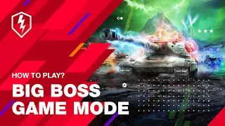 WoT Blitz. How to Play in Big Boss?