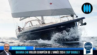 Bavaria C46 voilier européen de l'année 2024 : pourquoi ?