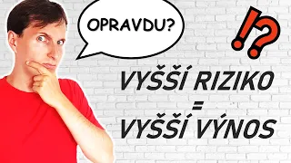 Dobré a špatné riziko │ Která rizika zvyšují náš výnos  - neriskujte zbytečně!