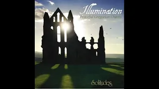 Illumination - Peaceful Gregorian Chants - Dan Gibson s Solitude [Album Completo]