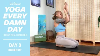 DAY 8 - LOOSEN UP - Neck & Shoulder Stretch | Yoga Every Damn Day 30 Day Challenge with Nico