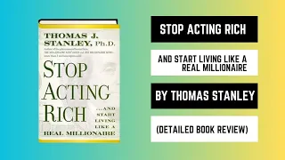 Stop Acting Rich | Thomas J. Stanley | Detailed Book Review in English