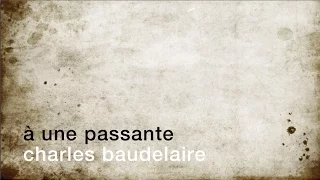 La minute de poésie : À une passante [Charles Baudelaire]