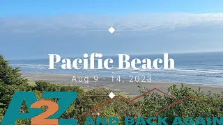 PNW 2023 Part 5    Washington Coast, Pacific Beach, WA