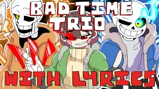 Triple The Threat - Undertale Bad Time Trio FAN SONG With Lyrics