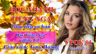 Bài 01: Bộ 20 bài cơ bản tiếng Nga cho người mới bắt đầu | Thầy Hoàng dạy Online 1:1