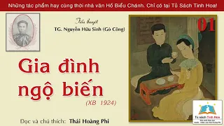 GIA ĐÌNH NGỘ BIẾN. Tập 01. Tác giả: Nguyễn Hữu Sinh (Gò Công). Người đọc: Thái Hoàng Phi