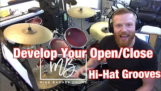 Developing Open/Close Hi-hat In Your Drum Grooves - PLAY-ALONG VIDEO