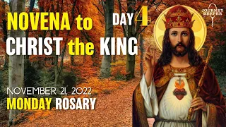 NOVENA to CHRIST the KING DAY 4 👑 ROSARY MONDAY Joyful Mysteries of the Holy Rosary  👑 November 21