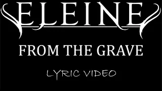 Eleine - From The Grave - 2018 - Lyric Video