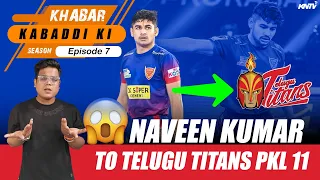 Naveen Kumar joining Telugu Titans for PKL 11? | Pawan Sehrawat getting released?