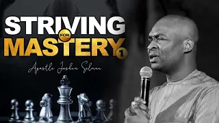 [FULL SERMON] STRIVING FOR MASTERY (Part 1) - Apostle Joshua Selman 2022 | Koinonia Abuja