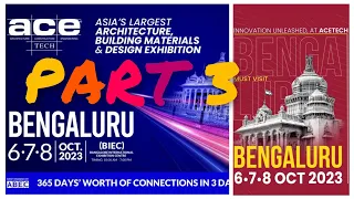 Acetech Bangalore 2023: Asia's Largest Building Material Expo | Part 3