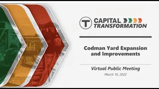Codman Yard Expansion & Improvements Project - Virtual Public Meeting | March 10, 2022