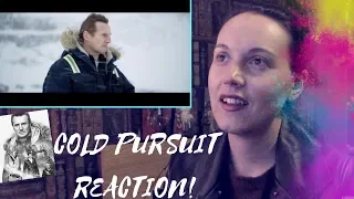 Cold Pursuit - Trailer Reaction 2019