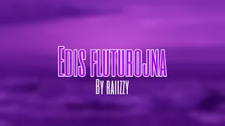 Edis x Fluturojna (Slowed Version) raiizzy™