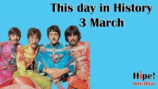 This day in History - 3 March