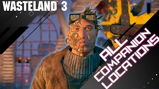 WASTELAND 3 - ALL COMPANION LOCATIONS  Companion Guide