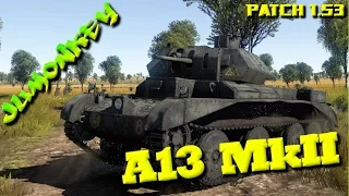 War Thunder-British Tank A13 MkII Cruiser Gameplay Patch1.53 (HD)