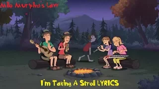 Milo Murphy's Law - I'm Taking A Stroll (SONG) Lyrics