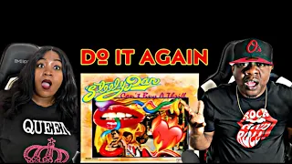 WE LOVE THIS!!! STEELY DAN - DO IT AGAIN (REACTION)