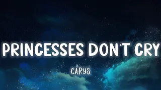 Princesses Don't Cry - CARYS [Lyrics/Vietsub]