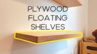 DIY Easy Cheap Plywood Floating Shelves
