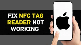 How To Fix NFC Tag Reader Not Working On iPhone (2024)