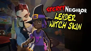 Secret Neighbor WITCH SKIN - Hello Neighbor Multiplayer Game