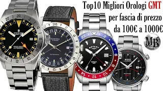 Top10 Migliori Orologi GMT dai 100 a 1000 euro ⌚⌚⌚