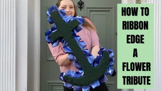 How To Ribbon Edge A Flower Tribute | A Tutorial On Pleating/Ribbon Edging Funeral Flower Tributes