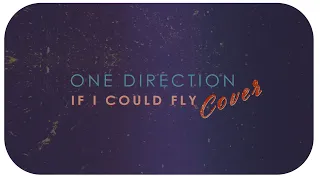 One Direction - If I could fly (Cover by Marija and Aiste)